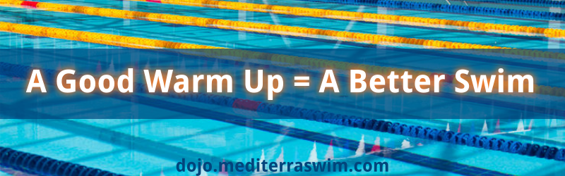 A Good Warm Up = A Better Swim